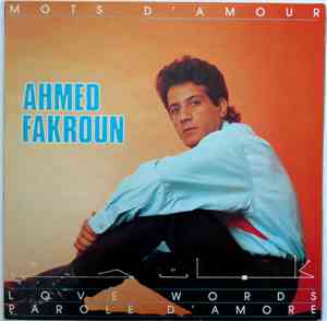 Ahmed Fakroun - Mots D'Amour
