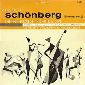Arnold Schoenberg - Dimitri Mitropoulos - Serenade Op. 24  For Septet And B ...