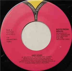 Boys From Brazil - Hot Stuff