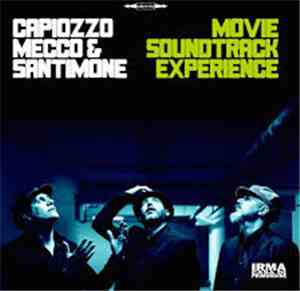Capiozzo & Mecco & Alfonso Santimone - Movie Soundtrack Experience