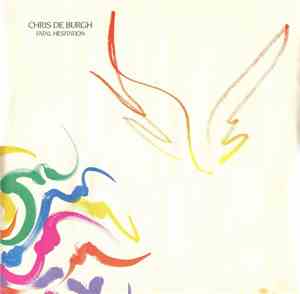 Chris de Burgh - Fatal Hesitation