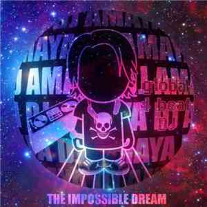 DJ Amaya - The Impossible Dream