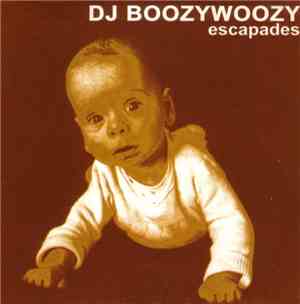 DJ Boozywoozy - Escapades