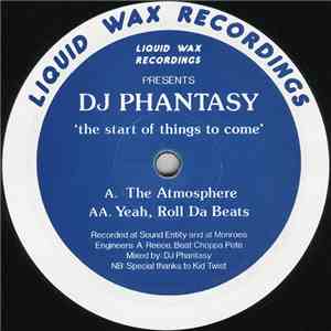 DJ Phantasy - The Start Of Things To Come