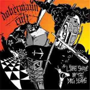 Dobermann Cult - Lions Share Of The Dog Years