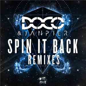 DOCO & Janpier - Spin It Back Remixes