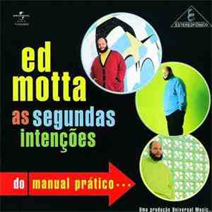 Ed Motta - As Segundas Intenções Do Manual Prático