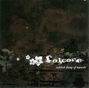 Folcore - Rubbish Dump Of Marvels
