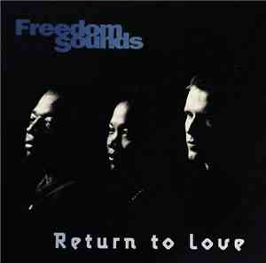Freedom Sounds  - Return To Love