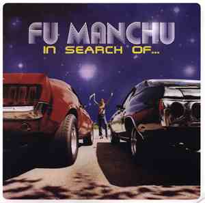 Fu Manchu - In Search Of...