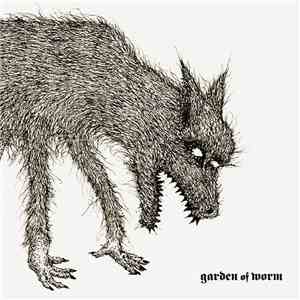 Garden Of Worm - Garden Of Worm