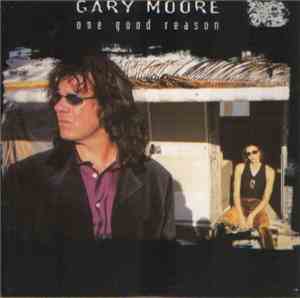 Gary Moore - One Good Reason