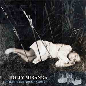 Holly Miranda - The Magician's Private Library