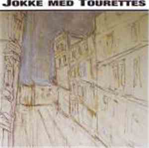 Jokke Med Tourettes - Trygge Oslo