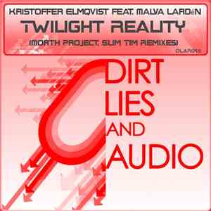 Kristoffer Elmqvist Feat. Malva Larden - Twilight Reality 2011