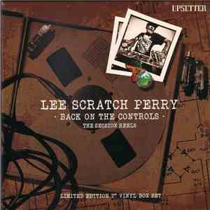 Lee Scratch Perry - Back On The Controls: The Session Reels