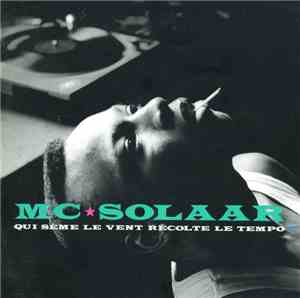 MC Solaar - Qui Sème Le Vent Récolte Le Tempo