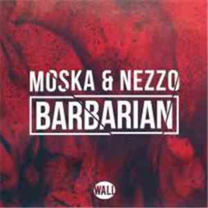 Moska & Nezzo - Barbarian