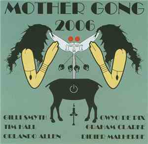 Mother Gong - Mother Gong 2006