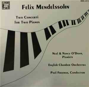 Neal And Nancy O'Doan, English Chamber Orchestra, Paul Freeman  - Felix Men ...