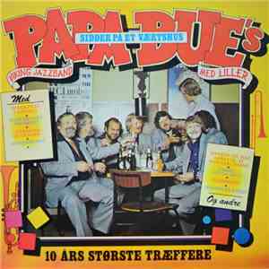 Papa Bue's Viking Jazzband Med Liller - Sidder På Et Værtshus (10 Års Størs ...