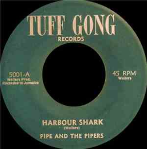 Pipe And The Pipers / Wailers All Stars Band - Harbour Shark / Shark
