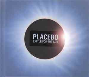 Placebo - Battle For The Sun