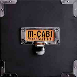 PornoGraffitti - m-CABI