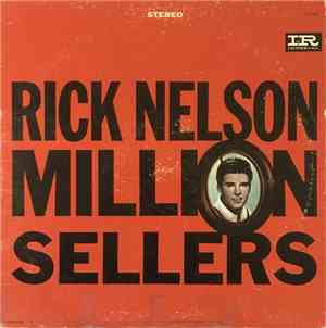 Rick Nelson - Million Sellers