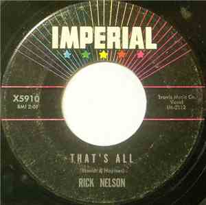 Rick Nelson - That's All / I'm In Love Again