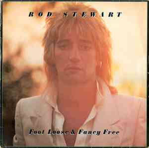 Rod Stewart - Foot Loose & Fancy Free