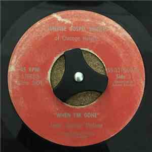 Sunrise Gospel Singers Of Chicago Heights - When I'm Gone / Bible Days