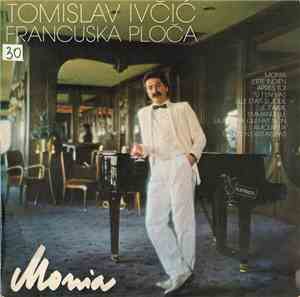 Tomislav Ivčić - Monia - Francuska Ploča
