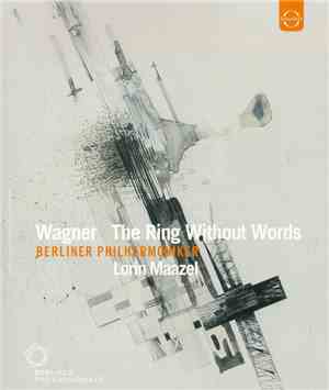 Wagner, Berliner Philharmoniker, Lorin Maazel - The Ring Without Words