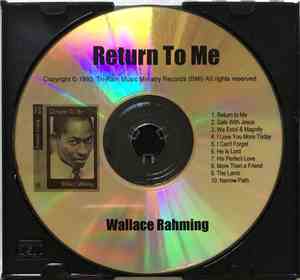 Wallace Rahming - Return To Me