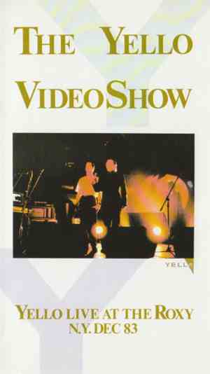 Yello - The Yello Video Show - Live At The Roxy NY Dec 83