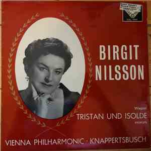 Birgit Nilsson - Tristan und Isolde excerpts