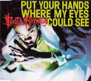 Busta Rhymes - Put Your Hands Where My Eyes Could See