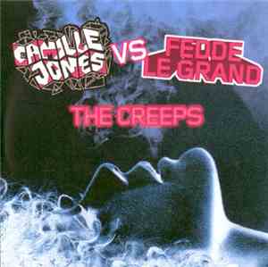Camille Jones Vs Fedde Le Grand - The Creeps