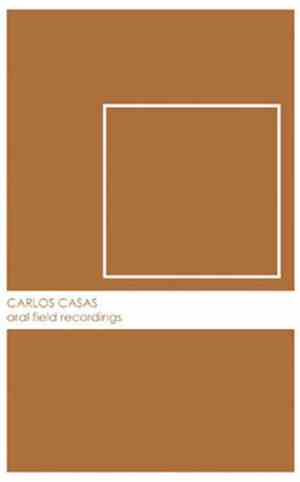 Carlos Casas - Aral Field Recordings