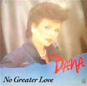 Dana  - No Greater Love