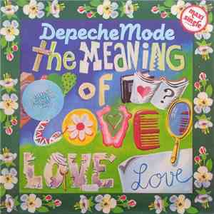 Depeche Mode - The Meaning Of Love