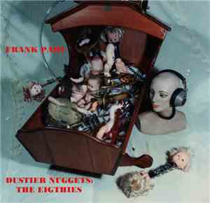 Frank Pahl - Dustier Nuggets : The Eighties