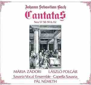 Johann Sebastian Bach / Mária Zádori / László Polgár / Savaria Vocal Ensemb ...
