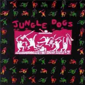 Jungle Dogs - Jungle Dogs