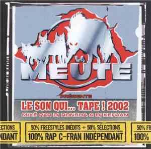 La Meute - La Meute Présente Le Son Qui...Tape! 2002
