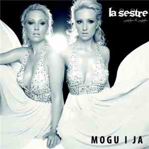 La Sestre (Lidija & Ljilja) - Mogu I Ja