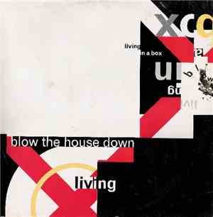 Living In A Box - Blow The House Down