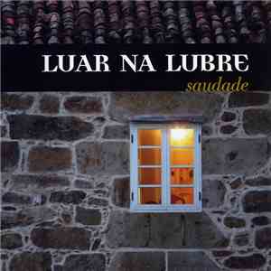 Luar Na Lubre - Saudade