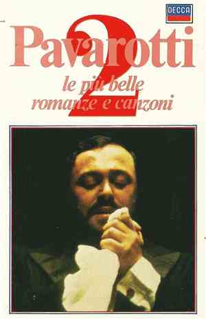 Luciano Pavarotti - Le Più Belle Romanze E Canzoni - Vol. 2